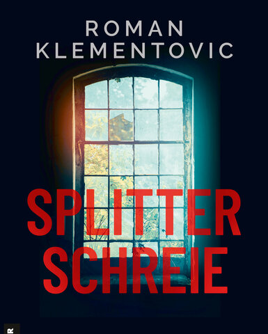 Splitterschreie Buchcover Roman Klementovic