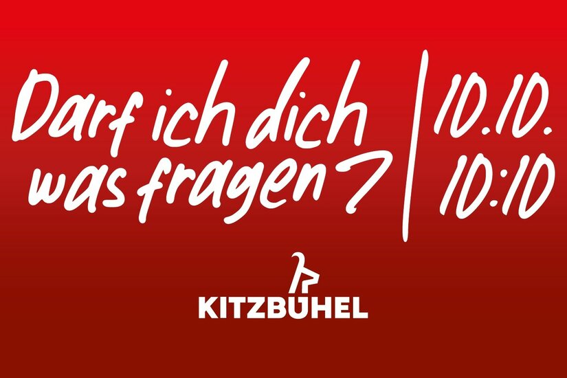 Rote Grafik mit weißem Text: Darf ich dich was fragen? 10.10. 10:10 und Kitzbühel Logo.