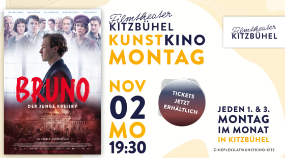 Filmplakat Bruno - Der junge Kreisky neben Veranstaltungsinfos zum Kunstkino Montag im Filmtheater Kitzbühel.
