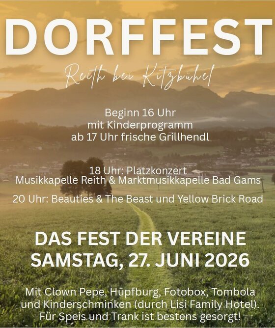 Dorffest Programm Ein Plakat für das Dorffest in Reith bei Kitzbühel. Es zeigt Informationen über den Zeitplan, die Veranstaltungen und das Datum des Festes.